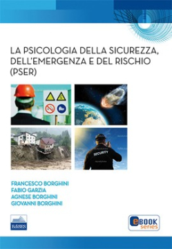 La Psicologia della Sicurezza, dell’Emergenza e del Rischio (PSER)