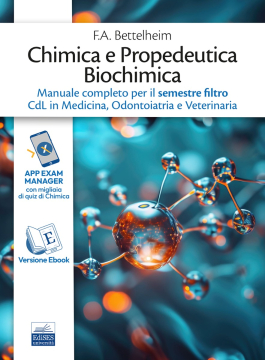 Manuale di Chimica e Propedeutica Biochimica per il semestre filtro