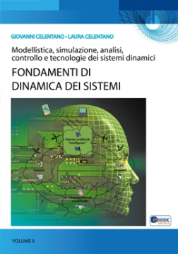Fondamenti di Dinamica dei Sistemi, Vol. II