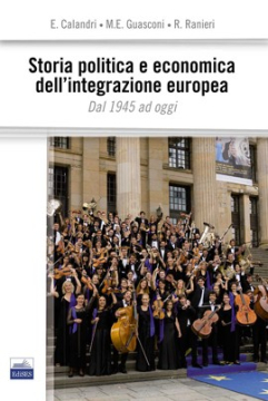 Storia politica ed economica dell'integrazione dell'Europa