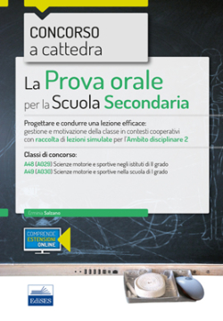[EBOOK] Concorso a cattedra - La prova orale per l'Ambito disciplinare 2 (Scienze motorie)