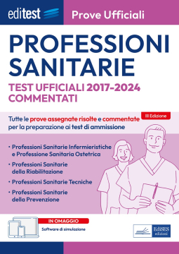 Test Professioni Sanitarie: prove ufficiali commentate 2017-2024