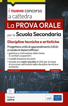 Concorso a cattedra - La prova orale per la scuola secondaria - Discipline tecniche e artistiche