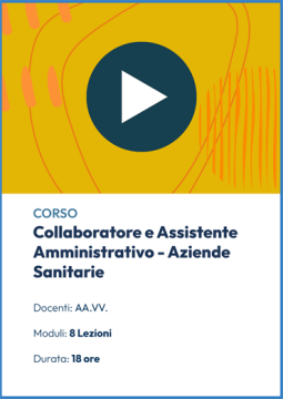 Videocorso per Collaboratore e Assistente Amministrativo - Aziende Sanitarie