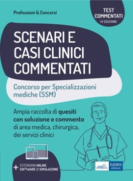 Specializzazioni mediche - Scenari e casi clinici commentati
