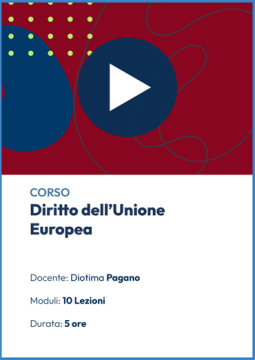 Videocorso online di Diritto dell'Unione europea
