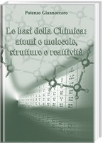 Le basi della chimica: atomi e molecole,strutture e reattivit&agrave;