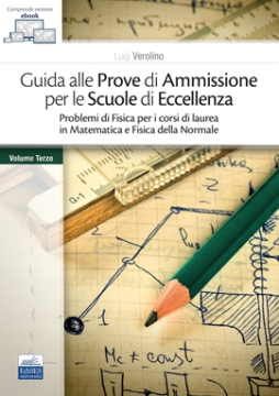 Guida alle Prove di Ammissione per le Scuole di Eccellenza - Volume Terzo