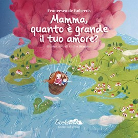 Mamma, quanto è grande il tuo amore?