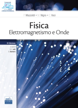 Fisica Vol. II - Elettromagnetismo e onde