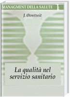 La qualit&agrave; nel servizio sanitario