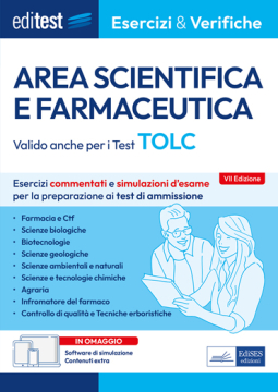  Test Area Scientifica e Farmaceutica - TOLC-S, TOLC-B, TOLC-F, TOLC-AV: Eserciziario