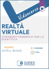 Videocorso online sulla Realtà Virtuale e Strumenti immersivi per la didattica