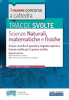 Tracce svolte di Scienze naturali, matematiche e fisiche