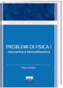 Problemi di Fisica I - Meccanica e Termodinamica
