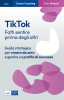 TikTok. Fatti sentire prima degli altri