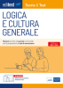 Test di ammissione: manuale di Logica e Cultura Generale 