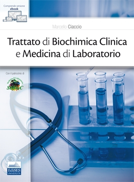 Trattato di Biochimica Clinica e Medicina di Laboratorio Trattato di Biochimica Clinica e Medicina di Laboratorio
