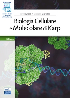 Biologia Cellulare e Molecolare di Karp Biologia Cellulare e Molecolare di Karp