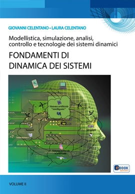 Fondamenti di Dinamica dei sistemi, Vol. II Fondamenti di Dinamica dei sistemi, Vol. II