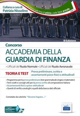 Concorso Accademia della Guardia di Finanza - Prova preliminare, prova scritta e accertamenti psico-fisici e attitudinali Concorso Accademia della Guardia di Finanza - Prova preliminare, prova scritta e accertamenti psico-fisici e attitudinali