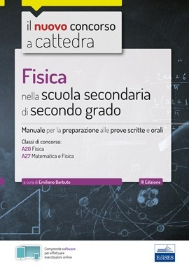 Fisica nella scuola secondaria di II grado Fisica nella scuola secondaria di II grado