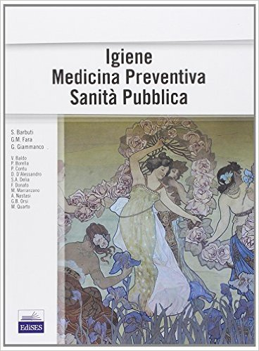 Igiene Medicina Preventiva Sanità Pubblica Igiene Medicina Preventiva Sanità Pubblica