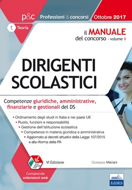 Il Manuale del concorso per Dirigenti Scolastici (vol. 1) Il Manuale del concorso per Dirigenti Scolastici (vol. 1)