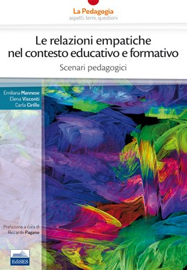 Le relazioni empatiche nel contesto educativo e formativo Le relazioni empatiche nel contesto educativo e formativo