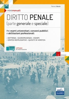 MiniManuale di Diritto penale (parte generale e speciale) 2019 MiniManuale di Diritto penale (parte generale e speciale) 2019