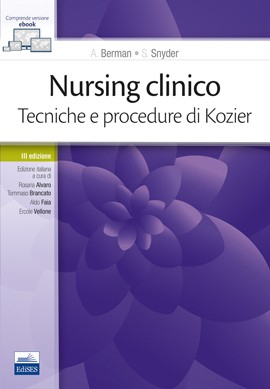 Nursing clinico - Tecniche e procedure di Kozier Nursing clinico - Tecniche e procedure di Kozier