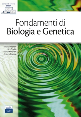 Fondamenti di Biologia e Genetica Fondamenti di Biologia e Genetica