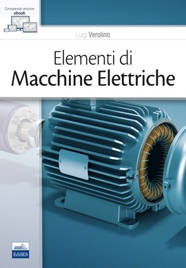Elementi di Macchine Elettriche Elementi di Macchine Elettriche