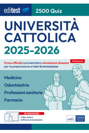 Test Cattolica 2025: raccolta di 2.500 quiz per Medicina, Professioni Sanitarie e Farmacia