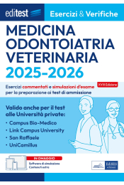 Test Medicina, Odontoiatria e Veterinaria 2025 - 2026: Eserciziario - Valido anche per le Università Private