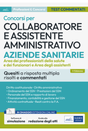 Test commentati per i concorsi di Collaboratore e Assistente amministrativo nelle Aziende sanitarie