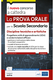 Concorso a cattedra - La prova orale per la scuola secondaria - Discipline tecniche e artistiche