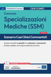 Specializzazioni mediche - Scenari e casi clinici commentati