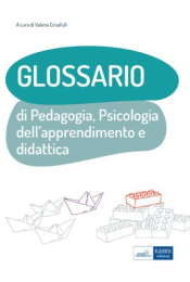 Glossario di Pedagogia, Psicologia dell’apprendimento e didattica