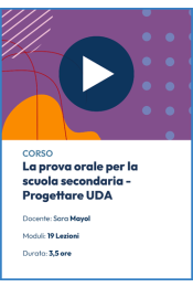 Corso sulla Prova Orale per la Scuola Secondaria Progettare UDA 