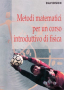 Metodi matematici per un corso introduttivo di fisica