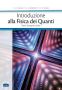 Introduzione alla Fisica dei Quanti