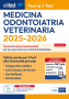 Test Medicina, Odontoiatria, Veterinaria 2025 - 2026: manuale di teoria - Anche per le Università Private