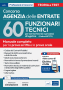 Concorso 60 funzionari tecnici per servizi tecnici e processi di logistica nell'Agenzia delle Entrate (Cod. 60 FT/TL)