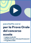 Videocorso per la Prova Orale del concorso scuola