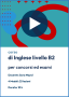 Videocorso online di Inglese Livello B2