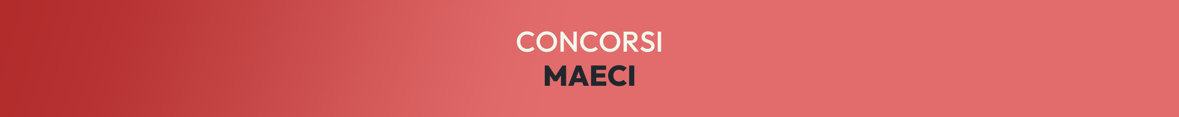 Concorso MAECI 200 assistenti Concorso MAECI 200 assistenti